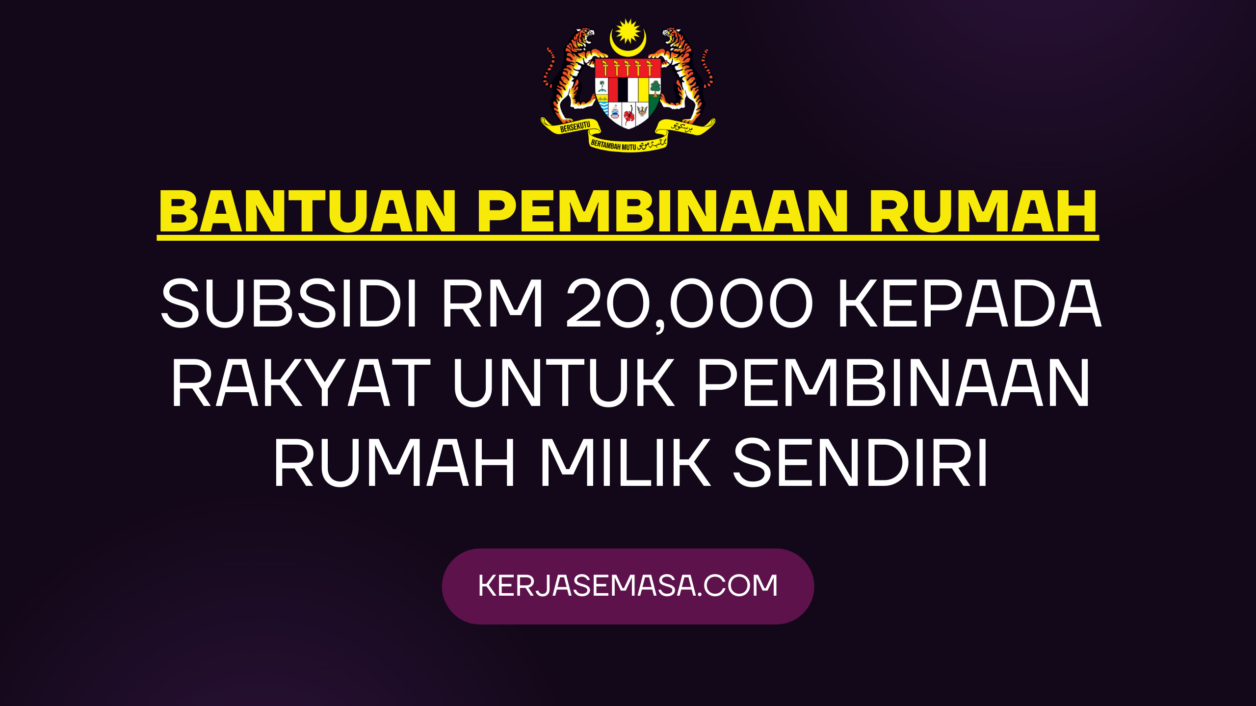 Subsidi RM 20,000 Kepada Rakyat Untuk Bina Rumah Milik Sendiri
